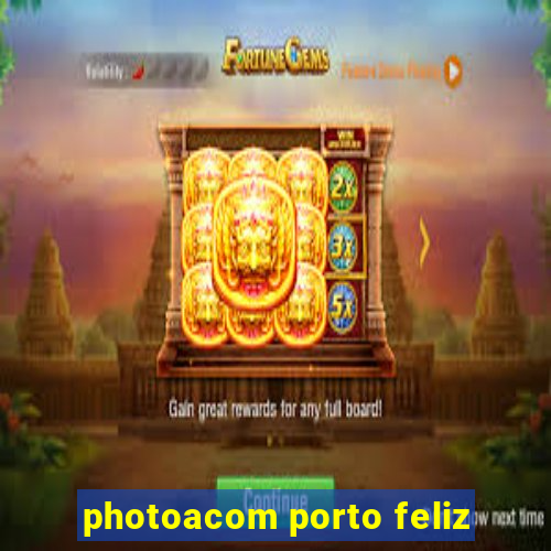 photoacom porto feliz